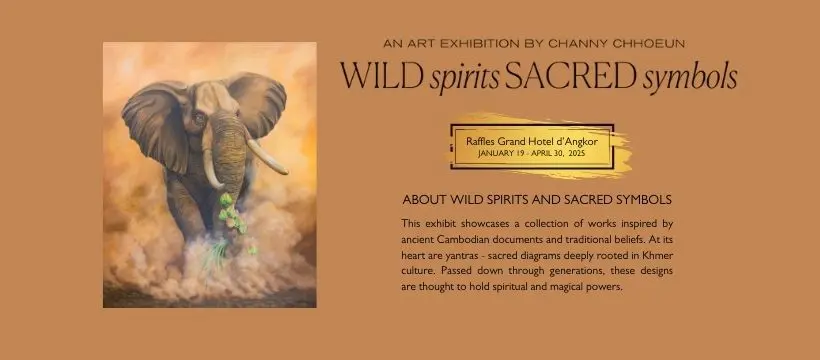 Wild Spirits Sacred Symbols at Raffles Grand Hotel d'Angkor  announcement